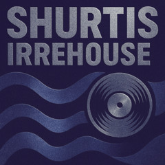 Shurti's IrreHouse