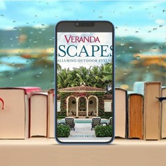 Veranda Escapes: Alluring Outdoor Style . On the House [PDF]