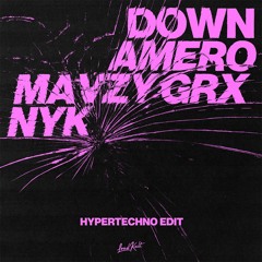 Amero, mavzy grx, NYK - Down (Hypertechno)