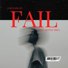 Fail (Feat. Inderjit Nikku)