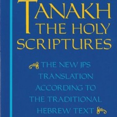 VIEW [KINDLE PDF EBOOK EPUB] JPS TANAKH: The Holy Scriptures (blue): The New JPS Tran