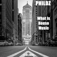 What is House Music (31-01-2024)
