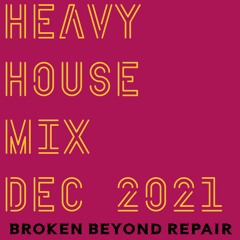 Heavy House Mix - December 2021