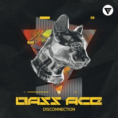 Bass Ace - Disconnection