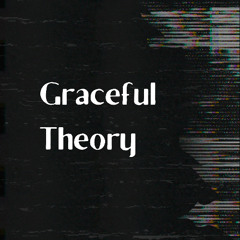 Graceful Theory