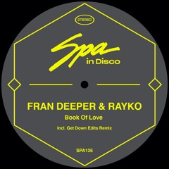 [SPA126] Fran Deeper & Rayko - Book Of Love (Get Down Edits Old School Remix)