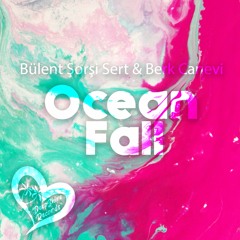 Bülent Şorşi Sert & Berk Canevi - Ocean Fall