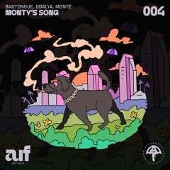 badtongUe, Gdalya, Monté - Monty's Song
