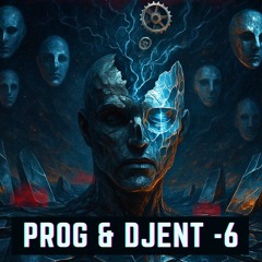 PROG-DJENT PLAYLIST-6