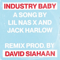 Industry Baby (David Siahaan Remix)