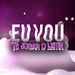 MTG EU VOU TE JOGAR O LEITIN FEAT MC MAGRINHO - DJ MV