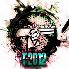 Tommyknocker - T-2012 (Rave Heaven Kick Edit)