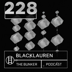 The Bunker Podcast 228: Blacklauren