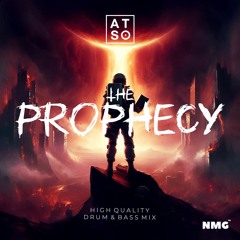 NMG Drum & Bass Mix #013 "The Prophecy" by ATSO