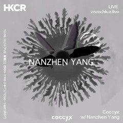 Coccyx 18-June-24 - HKCR feat. Nanzhen Yang