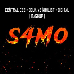 Central Cee - Doja VS  Nihilist - Digital [ MASHUP ]