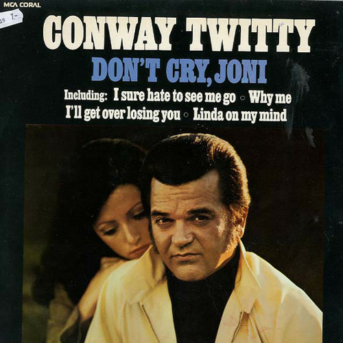 Stream E20 - Don't Cry Joni by Conway Twitty by Jim Vandooblah | Listen  online for free on SoundCloud