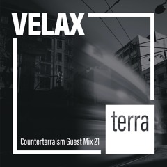 Counterterraism Guest Mix 21: Velax