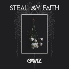 Steal My Faith