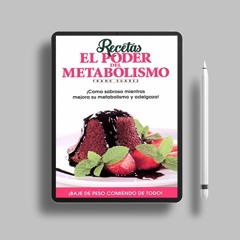Recetas El Poder del Metabolismo por Frank Suárez - Coma Sabroso Mientras Mejora su Metabolismo
