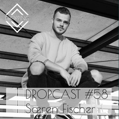 Dropcast #58 by Sœren Fischer