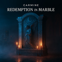 CΛRMIИΞ - Redemption in Marble