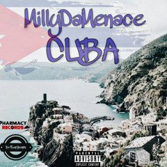 MillyDaMenance - Cuba (Audio)