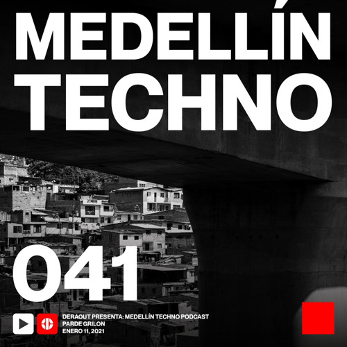 MTP 041 - Medellin Techno Podcast Episodio 041 - Parde Grilon