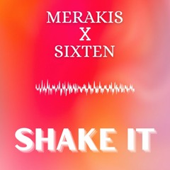 Shake It - Merakis x Sixten Edit [FREE DL]