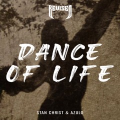 Stan Christ & Azulo - Dance Of Life [Revised Records]