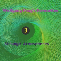 Strange Atmospheres Vol. 3