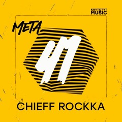 META ֎ CHIEFF ROCKKA| 41