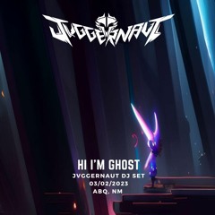 JVGGERNAUT - Hi I'm Ghost Set -ABQ, NM 3-2-22