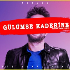 Tarkan - Gülümse Kaderine (Mete Kemal Remix) FREE DOWNLOAD