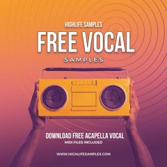 HighLife Samples Free Vocal Samples / Sample Pack