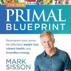[VIEW] EPUB 📒 The New Primal Blueprint: Reprogram Your Genes for Effortless Weight L