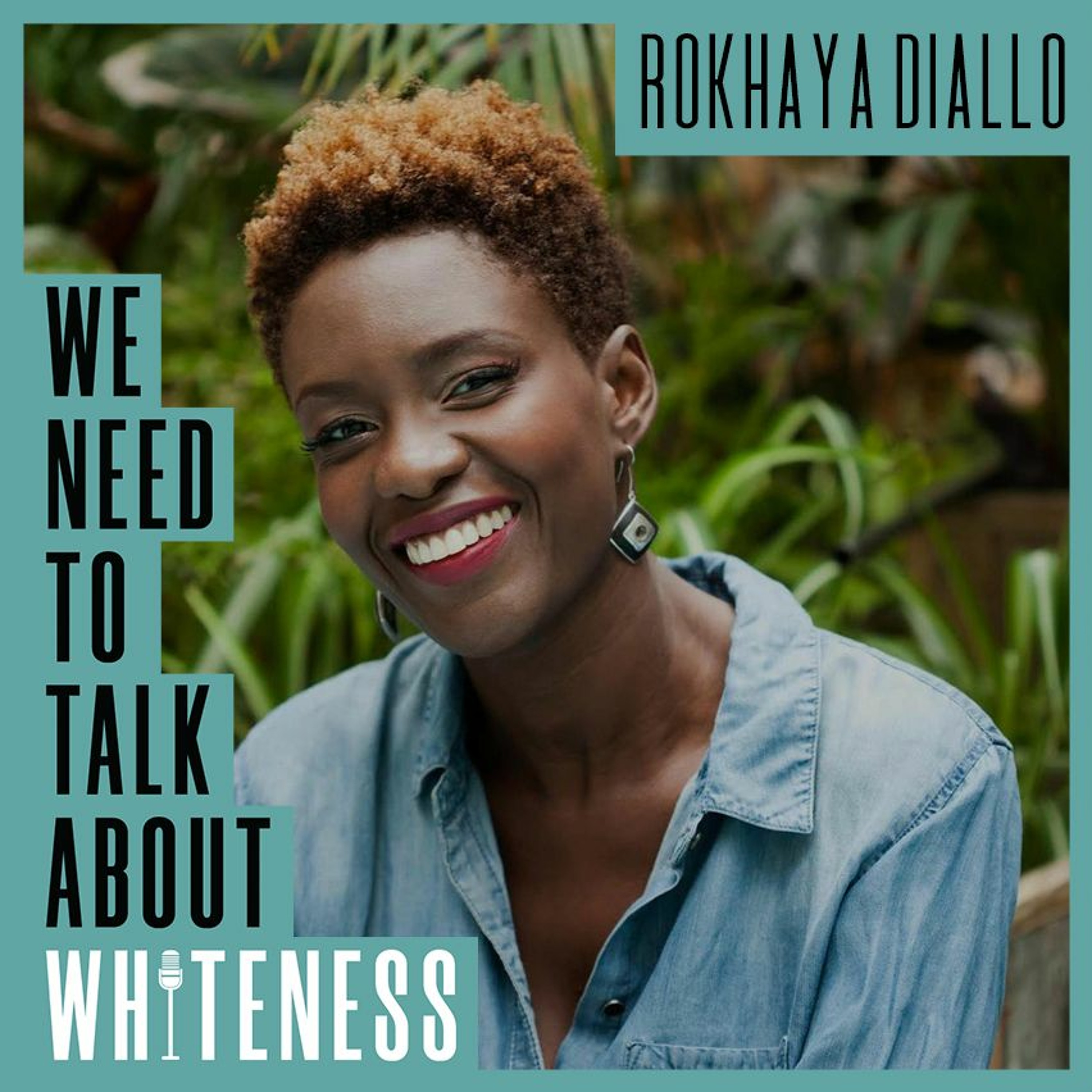 We need to talk about whiteness podcast