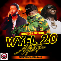 DJ DOTCOM PRESENTS WYFL DANCEHALL MIX 2.0 (JAN - 2026) [EXPLICIT] 🔥