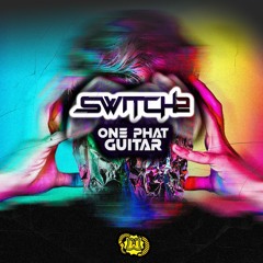 Switch2 - One Phat Guitar - FREE DOWNLOAD