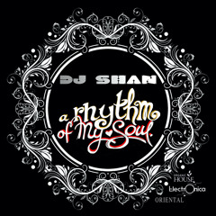 "RHYTHM OF MY SOUL" (partII) by DJ SHAN