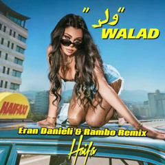 Haifa Wehbe - Walad (Eran Danieli & Rambo Remix)
