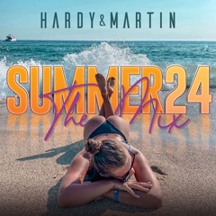 SUMMER MIX 24 - HARDY & MARTIN
