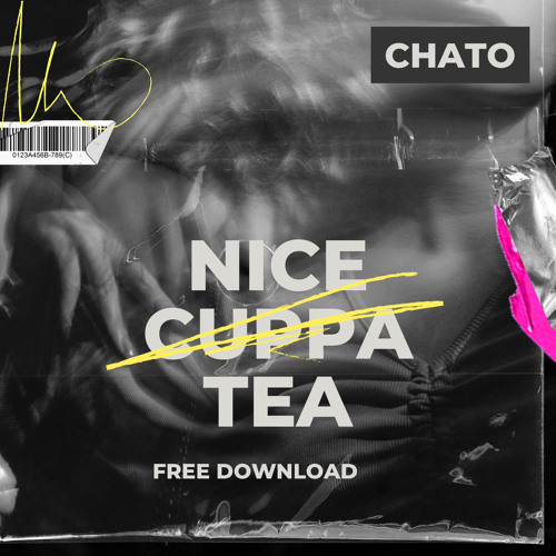 Chato - Nice Cuppa Tea (Free Download)