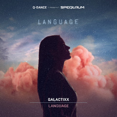 Galactixx - Language | Q-dance presents SPEQTRUM