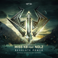 Resolute Power (Official Syndicate 2017 Anthem ) (Radio Edit) [feat. Nolz]