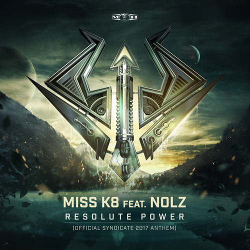 Resolute Power (Official Syndicate 2017 Anthem ) (Radio Edit) [feat. Nolz]