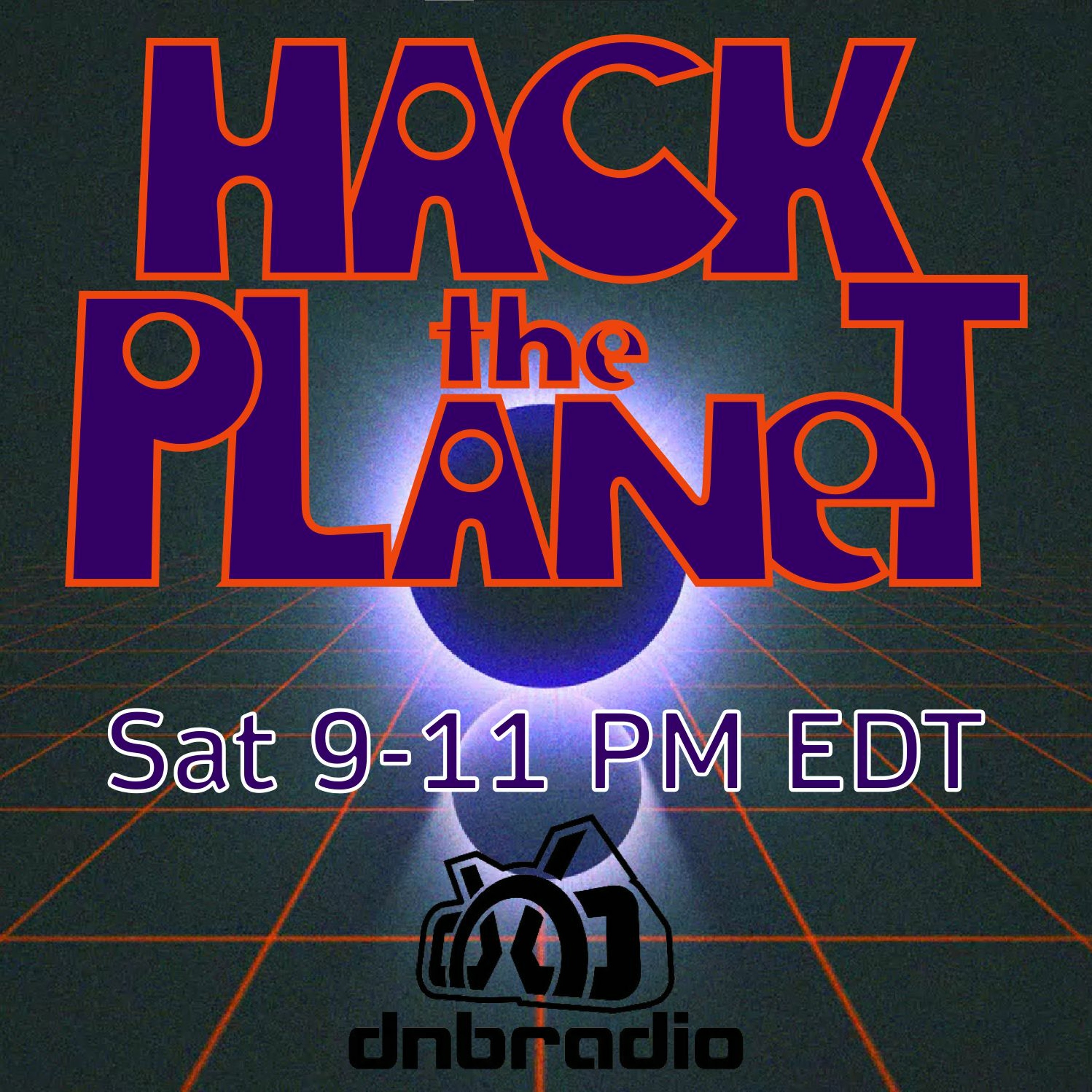 Hack The Planet, Drum & Bass Podcast