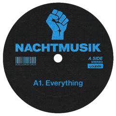 Nachtmusik  - Everything