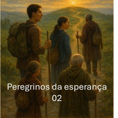 Peregrinos da Esperança 02