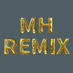 MH RMX